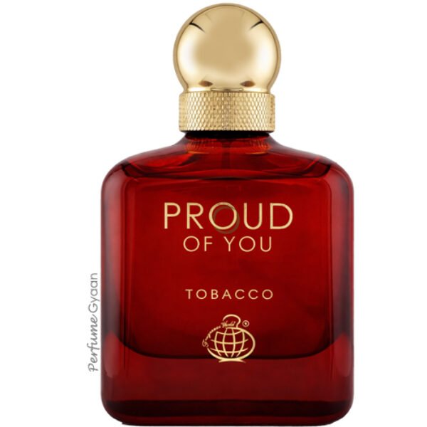 Fragrance World Proud of You Tobacco For Man 100ml